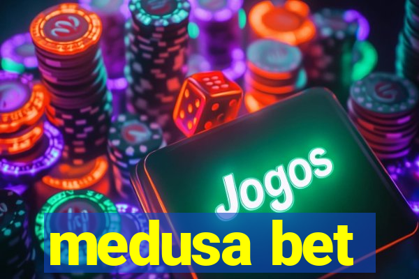 medusa bet